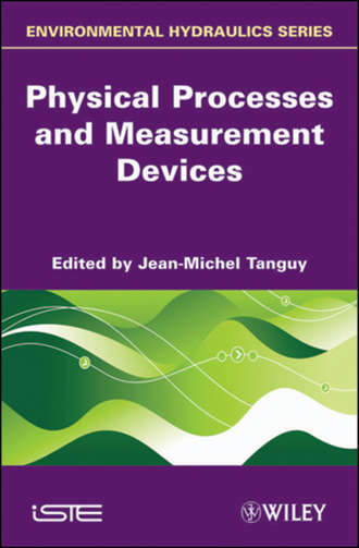 Jean-Michel  Tanguy. Physical Processes and Measurement Devices. Environmental Hydraulics
