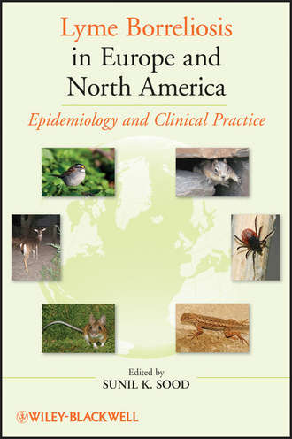Lyme Borreliosis in Europe and North America. Epidemiology and Clinical Practice. Sunil Sood K.
