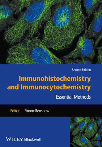 Simon  Renshaw. Immunohistochemistry and Immunocytochemistry. Essential Methods
