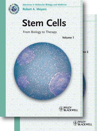 Robert A. Meyers. Stem Cells. From Biology to Therapy