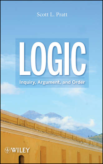 Scott Pratt L.. Logic. Inquiry, Argument, and Order