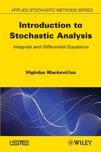 Vigirdas  Mackevicius. Introduction to Stochastic Analysis. Integrals and Differential Equations