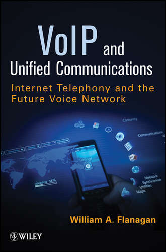 William Flanagan A.. VoIP and Unified Communications. Internet Telephony and the Future Voice Network