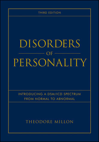 Theodore  Millon. Disorders of Personality. Introducing a DSM / ICD Spectrum from Normal to Abnormal