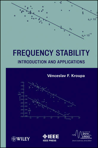 Venceslav Kroupa F.. Frequency Stability. Introduction and Applications