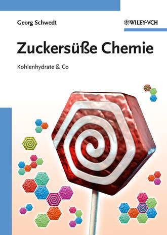 Prof. Georg Schwedt. Zuckers??e Chemie. Kohlenhydrate and Co