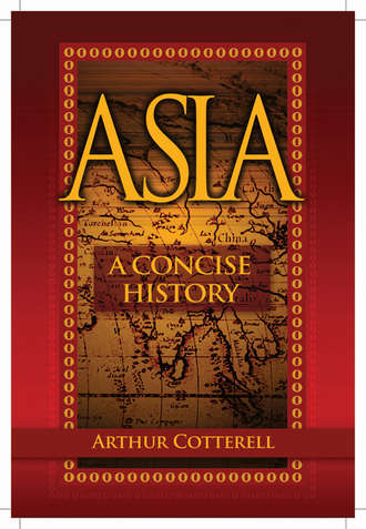 Arthur  Cotterell. Asia. A Concise History