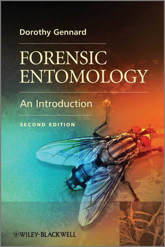 Dorothy  Gennard. Forensic Entomology. An Introduction