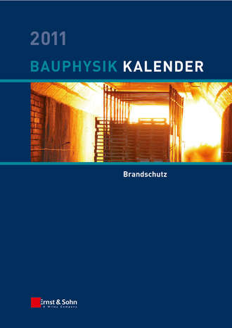 Nabil A. Fouad. Bauphysik-Kalender 2011. Brandschutz