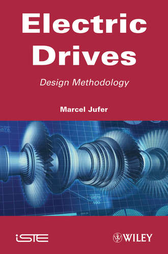 Electric Drive. Design Methodology. Marcel  Jufer
