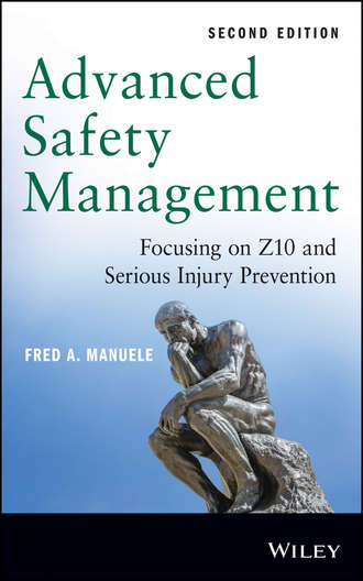 Advanced Safety Management. Focusing on Z10 and Serious Injury Prevention. Fred Manuele A.