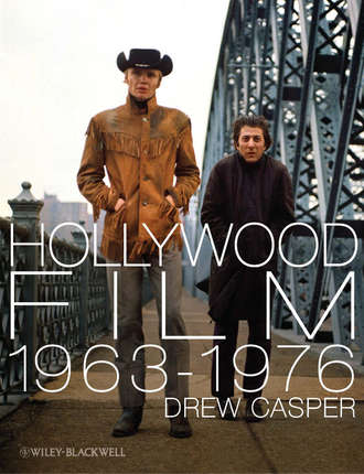 Drew  Casper. Hollywood Film 1963-1976. Years of Revolution and Reaction