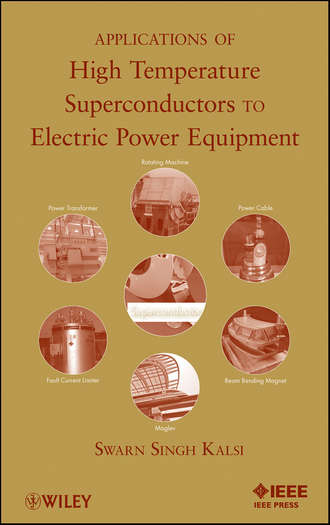 Applications of High Temperature Superconductors to Electric Power Equipment. Swarn Kalsi S.