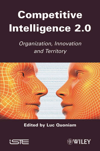 Luc  Quoniam. Competitive Inteligence 2.0. Organization, Innovation and Territory