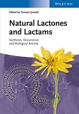 Tomasz  Janecki. Natural Lactones and Lactams. Synthesis, Occurrence and Biological Activity