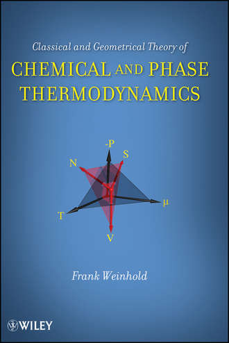 Frank  Weinhold. Classical and Geometrical Theory of Chemical and Phase Thermodynamics