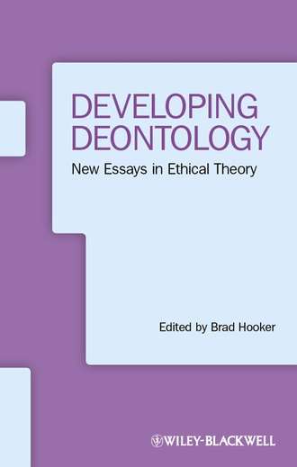 Brad  Hooker. Developing Deontology. New Essays in Ethical Theory