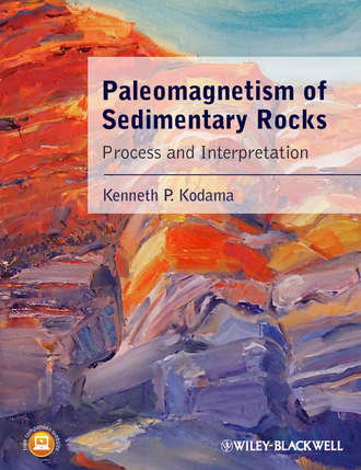 Kenneth Kodama P.. Paleomagnetism of Sedimentary Rocks. Process and Interpretation