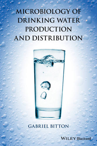 Gabriel  Bitton. Microbiology of Drinking Water. Production and Distribution