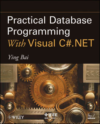 Ying  Bai. Practical Database Programming With Visual C#.NET