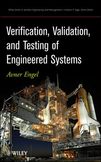 Avner  Engel. Verification, Validation, and Testing of Engineered Systems