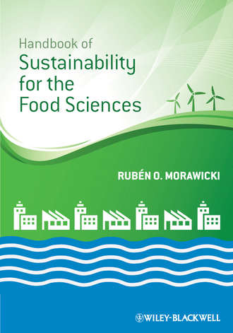 Handbook of Sustainability for the Food Sciences. Rub?n Morawicki O.