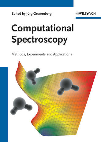 J?rg Grunenberg. Computational Spectroscopy. Methods, Experiments and Applications