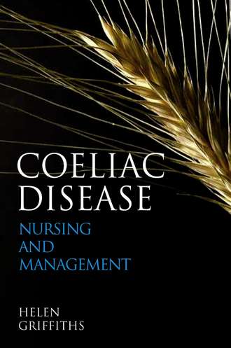 Helen  Griffiths. Coeliac Disease. Nursing Care and Management