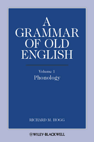 Richard Hogg M.. A Grammar of Old English, Volume 1. Phonology