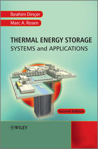 Ibrahim  Dincer. Thermal Energy Storage. Systems and Applications