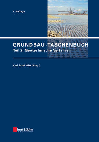 Karl Witt Josef. Grundbau-Taschenbuch. Teil 2: Geotechnische Verfahren