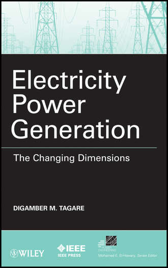 Digambar Tagare M.. Electricity Power Generation. The Changing Dimensions