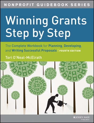 Tori  O'Neal-McElrath. Winning Grants Step by Step. The Complete Workbook for Planning, Developing and Writing Successful Proposals