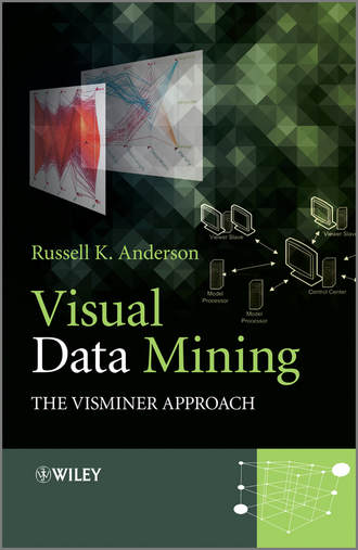 Russell Anderson K.. Visual Data Mining. The VisMiner Approach