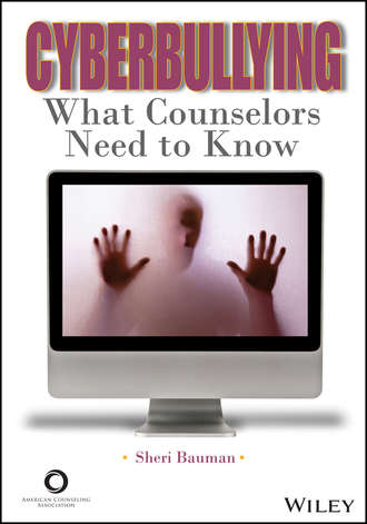 Sheri  Bauman. Cyberbullying. What Counselors Need to Know