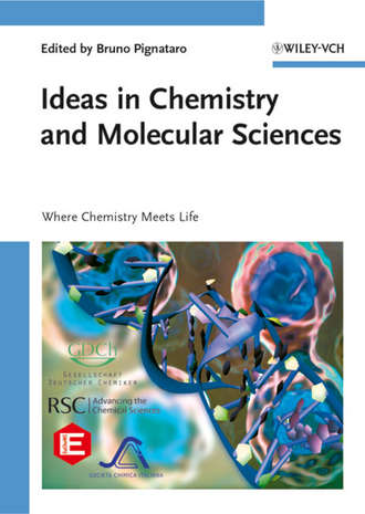 Bruno  Pignataro. Ideas in Chemistry and Molecular Sciences. Where Chemistry Meets Life