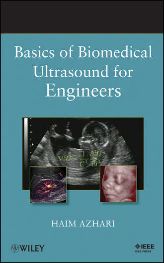 Haim  Azhari. Basics of Biomedical Ultrasound for Engineers