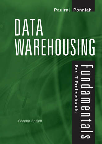 Paulraj  Ponniah. Data Warehousing Fundamentals for IT Professionals