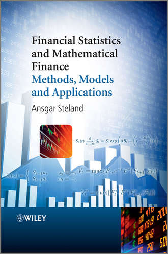 Ansgar  Steland. Financial Statistics and Mathematical Finance. Methods, Models and Applications