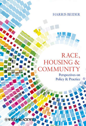 Harris  Beider. Race, Housing and Community. Perspectives on Policy and Practice