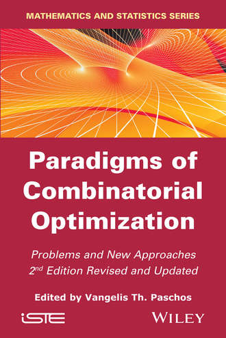 Vangelis Th. Paschos. Paradigms of Combinatorial Optimization. Problems and New Approaches