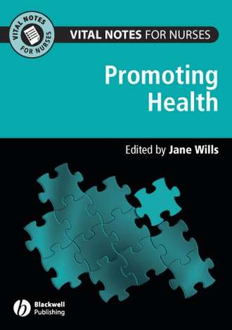 Jane  Wills. Vital Notes for Nurses. Promoting Health