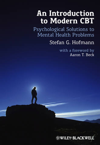 Stefan G. Hofmann. An Introduction to Modern CBT. Psychological Solutions to Mental Health Problems