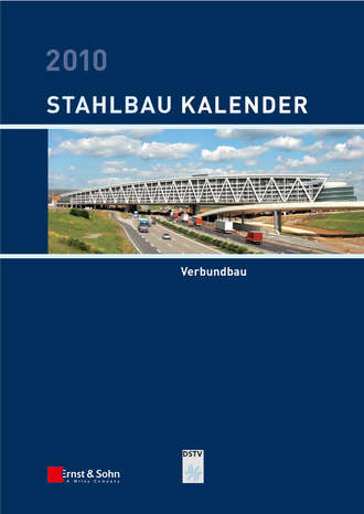 Stahlbau-Kalender 2010. Schwerpunkt: Verbundbau. Ulrike  Kuhlmann