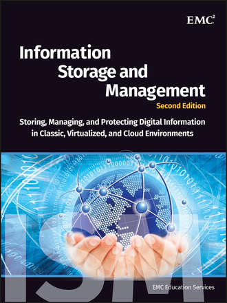 EMC Services Education. Information Storage and Management. Storing, Managing, and Protecting Digital Information in Classic, Virtualized, and Cloud Environments