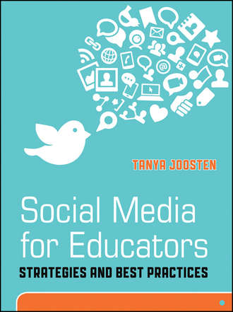 Social Media for Educators. Strategies and Best Practices. Tanya  Joosten