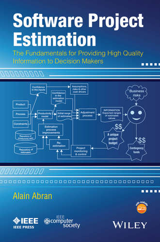 Alain  Abran. Software Project Estimation. The Fundamentals for Providing High Quality Information to Decision Makers