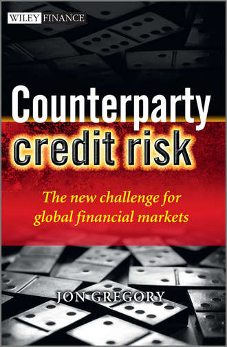Jon  Gregory. Counterparty Credit Risk. The new challenge for global financial markets