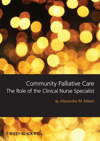 Sandra  Aitken. Community Palliative Care. The Role of the Clinical Nurse Specialist