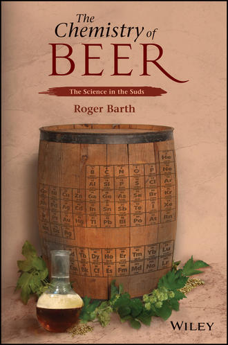 Roger  Barth. The Chemistry of Beer. The Science in the Suds
